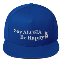 Загрузить изображение в средство просмотра галереи, Genius Lounge original Hawaiian-Say ALOHA Be Happy- Flat Bill Cap