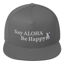 Загрузить изображение в средство просмотра галереи, Genius Lounge original Hawaiian-Say ALOHA Be Happy- Flat Bill Cap